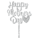 Make A Wish Silver Glitter Acrylic - Happy Mother's Day (Style 1) Cake Topper